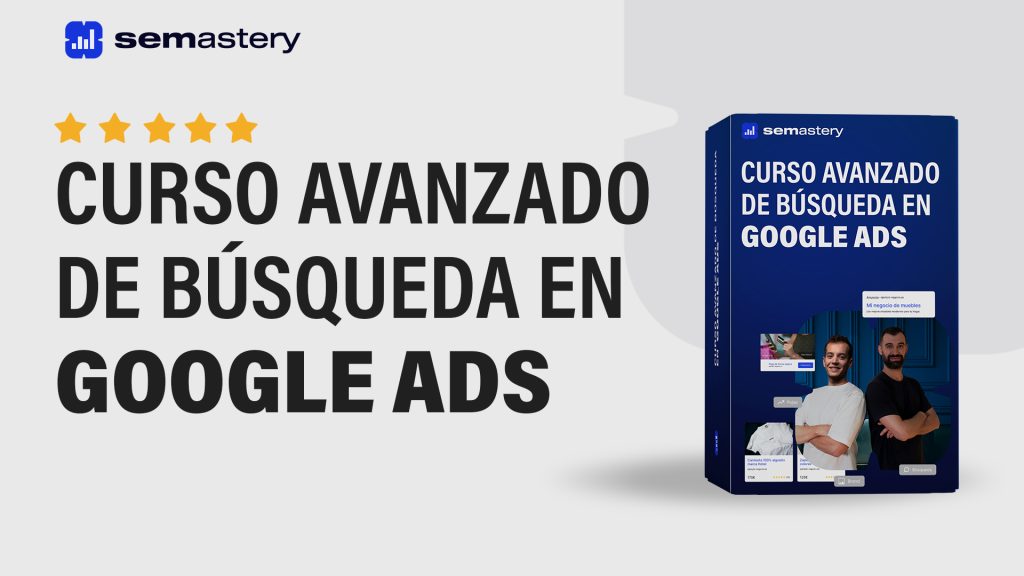 Curso Avanzado Busqueda Google Ads